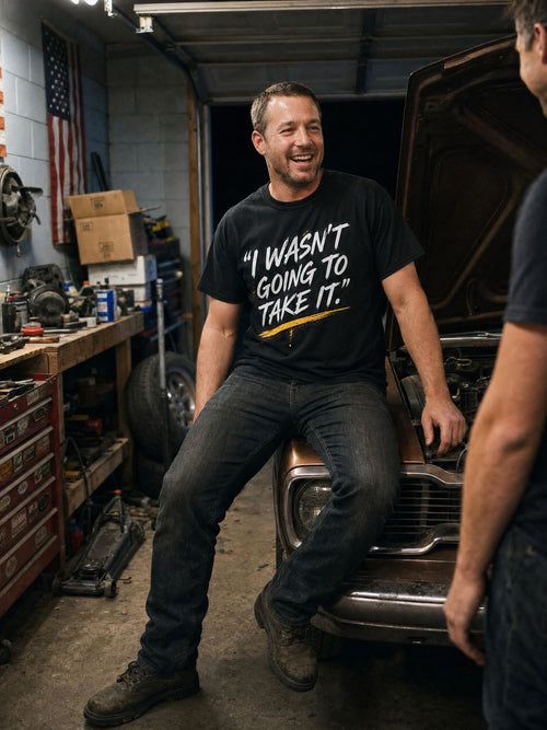 “I Wasn’t Going to Take It.” Tee